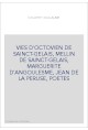 VIES D'OCTOVIEN DE SAINCT-GELAIS, MELLIN DE SAINCT-GELAIS, MARGUERITE D'ANGOULESME, JEAN DE LA PERUSE, POETE