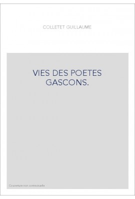 VIES DES POETES GASCONS.