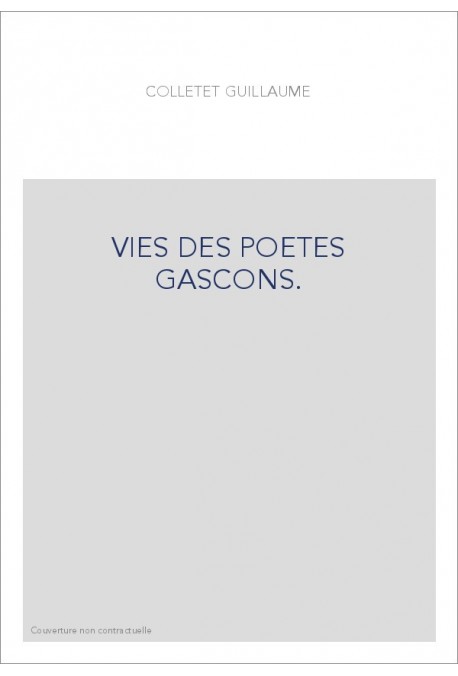 VIES DES POETES GASCONS.