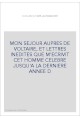 MON SEJOUR AUPRES DE VOLTAIRE, ET LETTRES INEDITES QUE M'ECRIVIT CET HOMME CELEBRE JUSQU'A LA DERNIERE ANNEE