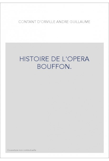 HISTOIRE DE L'OPERA BOUFFON.
