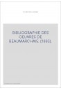 BIBLIOGRAPHIE DES OEUVRES DE BEAUMARCHAIS. (1883).