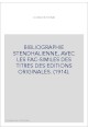 BIBLIOGRAPHIE STENDHALIENNE, AVEC LES FAC-SIMILES DES TITRES DES EDITIONS ORIGINALES. (1914).