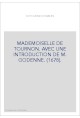 MADEMOISELLE DE TOURNON. AVEC UNE INTRODUCTION DE M. GODENNE. (1678).