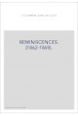 REMINISCENCES. (1862-1869).