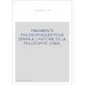 FRAGMENTS PHILOSOPHIQUES POUR SERVIR A L'HISTOIRE DE LA PHILOSOPHIE. (1866).