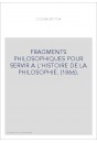 FRAGMENTS PHILOSOPHIQUES POUR SERVIR A L'HISTOIRE DE LA PHILOSOPHIE. (1866).
