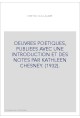 OEUVRES POETIQUES, PUBLIEES AVEC UNE INTRODUCTION ET DES NOTES PAR KATHLEEN CHESNEY. (1932).