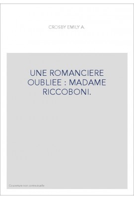 UNE ROMANCIERE OUBLIEE : MADAME RICCOBONI.