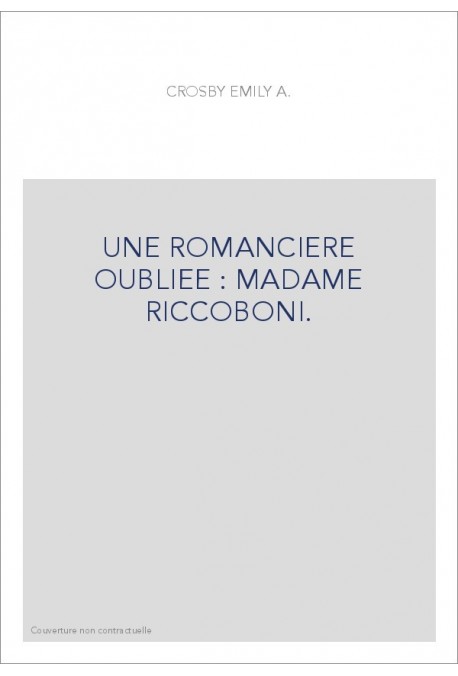 UNE ROMANCIERE OUBLIEE : MADAME RICCOBONI.