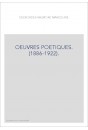 OEUVRES POETIQUES. (1886-1922).