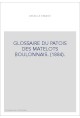 GLOSSAIRE DU PATOIS DES MATELOTS BOULONNAIS. (1884).