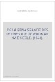 DE LA RENAISSANCE DES LETTRES A BORDEAUX AU XVIE SIECLE. (1864).