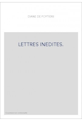 LETTRES INEDITES.