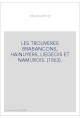LES TROUVERES BRABANCONS, HAINUYERS, LIEGEOIS ET NAMUROIS. (1863).