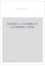 DIDEROT, L'HOMME ET L'ECRIVAIN. (1894).