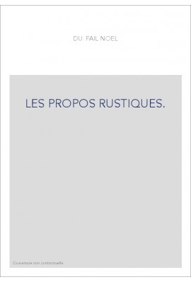 LES PROPOS RUSTIQUES.