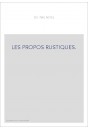 LES PROPOS RUSTIQUES.