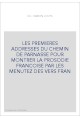 LES PREMIERES ADDRESSES DU CHEMIN DE PARNASSE POUR MONTRER LA PROSODIE FRANCOISE PAR LES MENUTEZ DES VERS FRAN