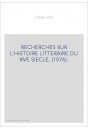 RECHERCHES SUR L'HISTOIRE LITTERAIRE DU XVE SIECLE. (1876).