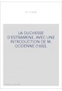 LA DUCHESSE D'ESTRAMENE. AVEC UNE INTRODUCTION DE M. GODENNE (1682).