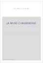LA MUSE CHASSERESSE.
