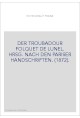 DER TROUBADOUR FOLQUET DE LUNEL. HRSG. NACH DEN PARISER HANDSCHRIFTEN. (1872).