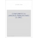 CONFORMITE DU LANGAGE FRANCAIS AVEC LE GREC.