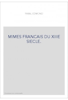 MIMES FRANCAIS DU XIIIE SIECLE.