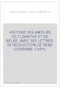 HISTOIRE DES AMOURS DE CLEANTHE ET DE BELISE, AVEC SES LETTRES. INTRODUCTION DE RENE GODENNE. (1691).