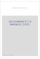 LES ROMANS ET LE MARIAGE. (1837).