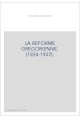 LA REFORME GREGORIENNE. (1924-1937).