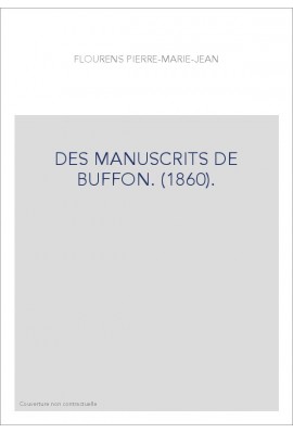 DES MANUSCRITS DE BUFFON. (1860).