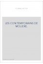 LES CONTEMPORAINS DE MOLIERE. RECUEIL DE COMEDIES, RARES OU PEU CONNUES, JOUEES DE 1650 à 1680,