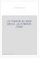 LE THEATRE AU XVIIE SIECLE. LA COMEDIE. (1892).