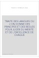 TRAITE DES LANGUES OU L'ON DONNE DES PRINCIPES ET DES REGLES POUR JUGER DU MERITE ET DE L'EXCELLENCE DE CHAQ