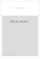 MICHEL MENOT. EN QUELLE LANGUE A-T-IL PRECHE ? SON GENRE D'éLOQUENCE.
