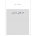 MICHEL MENOT. EN QUELLE LANGUE A-T-IL PRECHE ? SON GENRE D'éLOQUENCE.