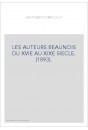 LES AUTEURS BEAUNOIS DU XVIE AU XIXE SIECLE. (1893).