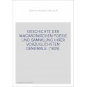 GESCHICHTE DER MACARONISCHEN POESIE UND SAMMLUNG IHRER VORZUGLICHSTEN DENKMALE. (1829).
