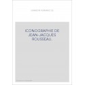 ICONOGRAPHIE DE JEAN-JACQUES ROUSSEAU.
