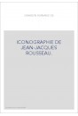 ICONOGRAPHIE DE JEAN-JACQUES ROUSSEAU.