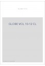 LE GLOBE. JOURNAL PHILOSOPHIQUE ET LITTERAIRE. (1824-AVRIL 1832). VOLUME 10-12