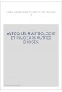 LE GRANT KALENDRIER ET COMPOST DES BERGIERS, AVECQ LEUR ASTROLOGIE ET PLUSIEURS AUTRES CHOSES.