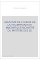 RELATION DE L'ORDRE DE LA TRIOMPHANTE ET MAGNIFIQUE MONSTRE DU MYSTERE DES SS.