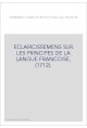 ECLAIRCISSEMENS SUR LES PRINCIPES DE LA LANGUE FRANCOISE. (1712).