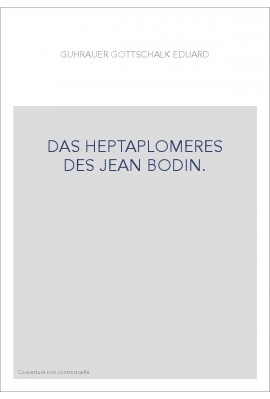 DAS HEPTAPLOMERES DES JEAN BODIN.