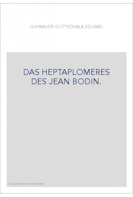 DAS HEPTAPLOMERES DES JEAN BODIN.