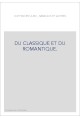 DU CLASSIQUE ET DU ROMANTIQUE.