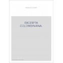 EXCERPTA COLOMBINIANA. BIBLIOGRAPHIE DE QUATRE CENTS PIèCES GOTHIQUES FRANçAISES, ITALIENNES ET LATINES